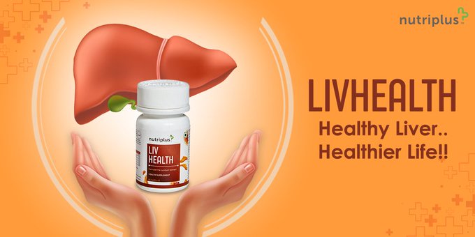 Healthy Liver for a Happy Life | Nutriplus LivHealth